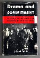  Rabkin, Gerald, Drama and Commitment Politics in the American Theatre of the Thirties.
