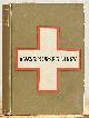  [World War I]. Anonymous, A WAR NURSE'S DIARY. Sketches from a Belgian Field Hospital
