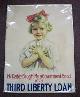  [United States Print & Lithograph Co.], MY DADDY BOUGHT ME A GOVERNMENT BOND Of The THIRD LIBERTY LOAN. World War I Poster