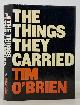  O'Brien, Tim, The THINGS THEY CARRIED