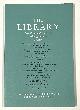  Poole, William & Willoughby, James - Editors, The LIBRARY. Transactions of the Bibliographical Society. Seventh Series. Volume 19. Number 1. March 2018