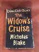  Blake, Nicholas. (Pseud: Cecil Day-Lewis), The Widow's Cruise