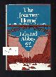  Abbey, Edward, The Journey Home. Some Words in Defense of the American West. Signed