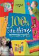  JOHNS, SUSIE, 100s of Fun Things to Make and Do