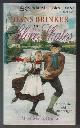  DODGE, MARY MAPES, Hans Brinker or the Silver Skates