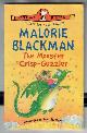 BLACKMAN, MALORIE, The Monster Crisp-Guzzler