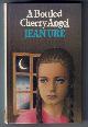  URE, JEAN, A Bottled Cherry Angel