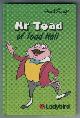  , Mr Toad of Toad Hall