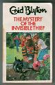  BLYTON, ENID, The Mystery of the Invisible Thief