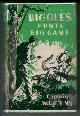  JOHNS, W. E., Biggles Hunts Big Game