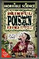  ARNOLD, NICK, Horrible Science: Painful Poison