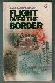  BRAUN, HANS MARTIN, Flight over the Border