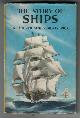  BOWOOD, RICHARD, The Story of Ships