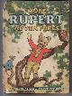  BESTALL, ALFRED E., More Rupert Adventures