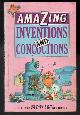 ELSON, HOWARD, Amazing Inventions and Concoctions