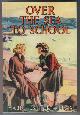  ALLAN, MABEL ESTHER, Over the Sea to School