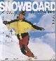  HART, LOWELL, The Snowboard Book: A Guide for All Boarders
