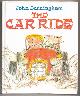 BURNINGHAM, JOHN, The Car Ride