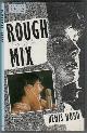  BOND, DENIS, Rough MIX
