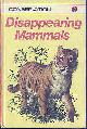  LEIGH-PEMBERTON, JOHN, Disappearing Mammals