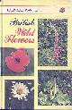  VESEY-FITZGERALD, BRIAN AND STANTON, HAROLD, British Wild Flowers