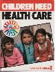  CONNER, EDWINA, Children Need Health Care