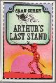  COREN, ALAN, Arthur's Last Stand