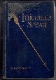  FITCHETT, W. H., Ithuriel's Spear