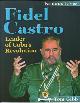  GIBB, TOM, Fidel Castro: Leader of Cuba's Revolution