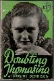  DENNISON, DOROTHY, Doubting Thomasina