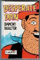  , Desperate Dan: Diamond Disaster