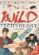  GATES, PHIL, Wild Technology: Inventions Inspired by Nature