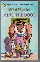  BARLOW, STEVE AND SKIDMORE, STEVE, Mad Myths: Mind the Door