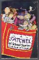  THOMSON, PAT, A Satchel of School Stories