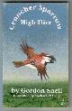  SNELL, GORDON, Cruncher Sparrow High Flier