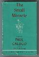  GALLICO, PAUL, The Small Miracle