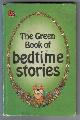  , The Green Book of Bedtime Stories