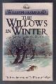 HORWOOD, WILLIAM, The Willows in Winter