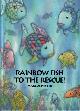  PFISTER, MARCUS, Rainbow Fish to the Rescue