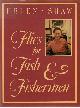  SHAW, HELEN., Flies for Fish & Fisherman. The Wet Flies.