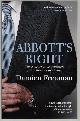  FREEMAN, DAMIEN., Abbott's Right. The conservative tradition from Menzies to Abbott.