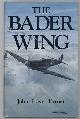  TURNER, JOHN FRAYN., The Bader Wing