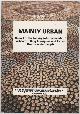  AUSTRALIAN PARLIAMENT HOUSE OF REPRESENTATIVES STANDING COMMITTEE ON ABORIGINAL AND TORRES STRAIGHT ISLANDER AFFAIRS., Mainly Urban: Report of the Inquiry into the needs of urban dwelling Aboriginal and Torres Strait Islander people. November 1992.