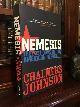  JOHNSON, CHALMERS., Nemesis The Last Days of the American Republic.