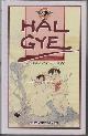  LANE, ELIZABETH., Hal Gye. The Man and His Work.