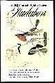  AUDUBON, JOHN JAMES., The 1826 Journal of John James Audubon. An account of his journey to England and Scotland to arrange the Publication of The Birds of America. Transcribed from the original, an with a Foreword and Notes, by Alice Ford.
