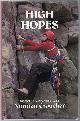  CROUCHER, NORMAN., High Hopes. The Story of a Disabled Climber.