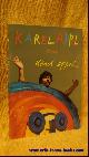  Appel, Karel., Karel Appel over Karel Appel.