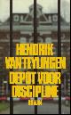 9023431405 Teylingen, Hendrik Van., Depot voor discipline. Novelle.