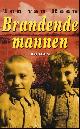  VAN REEN, Ton., BRANDENDE MANNEN. ROMAN.